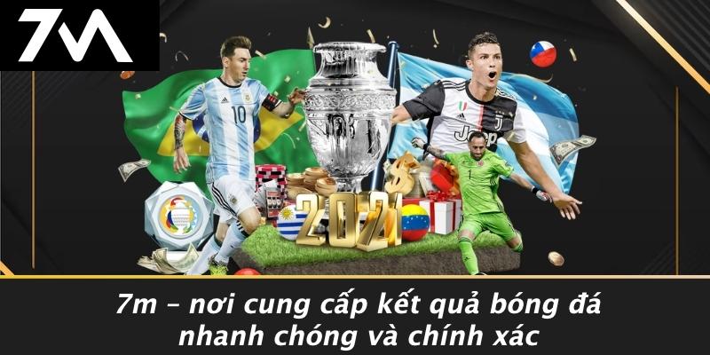 7M – Nơi Cung Cấp Kết Quả Bóng Đá Nhanh Chóng Và Chính Xác