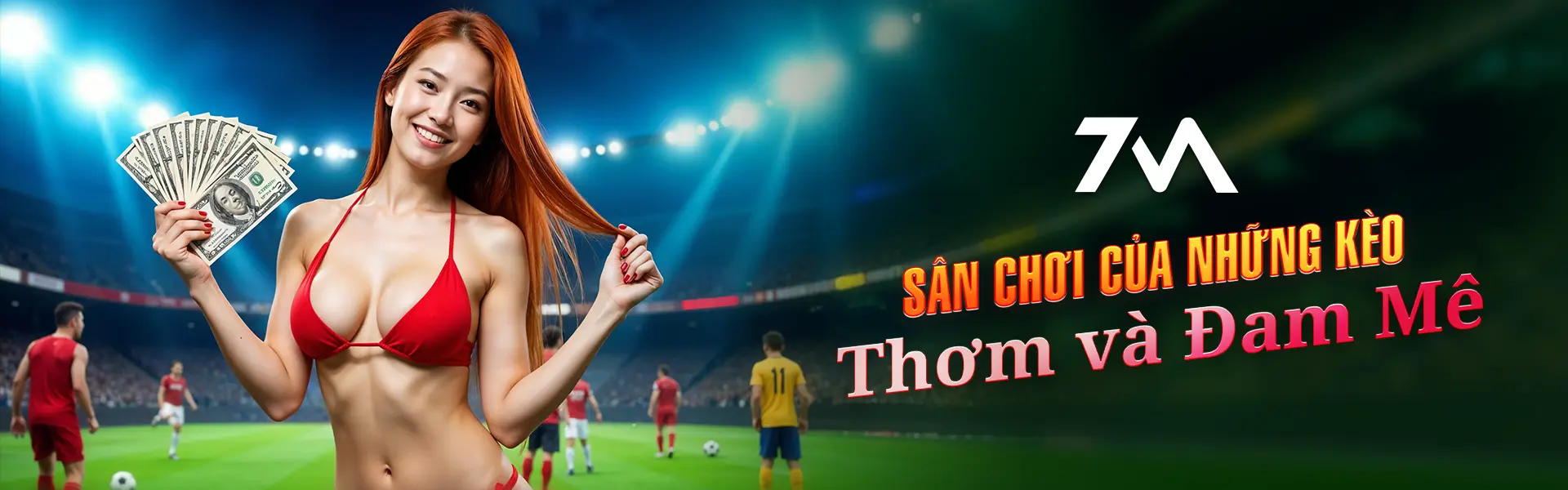 BANNER_Sân chơi của những kèo thơm và đam mê