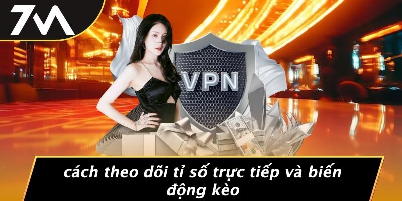Cách Theo Dõi Tỉ Số Trực Tiếp Và Biến Động Kèo