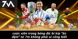 Cược Xiên Trong Bóng Đá: Bí Kíp “ăn Đậm” Từ 7M Không Phải Ai Cũng Biết